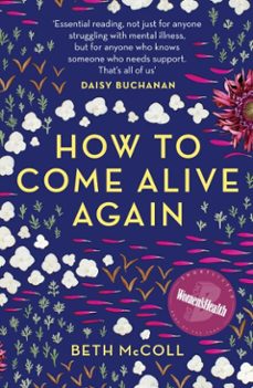 how to come alive again (ebook)-beth mccoll-9781806771295