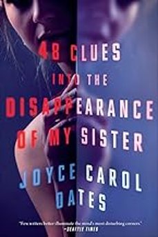 48 clues into the disappearance of my sister-joyce carol oates-9781837932795