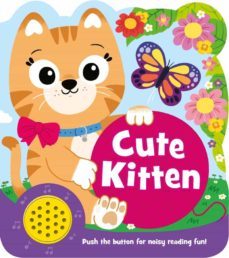 cute kitten: push de button for noisy reading fun!-9781838521295