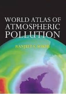 world atlas of atmospheric pollution-ranjeet s. sokhi-9781843312895