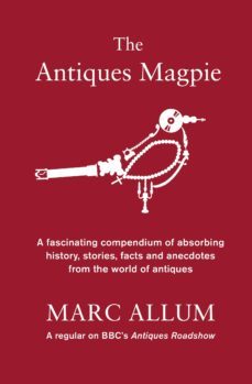 the antiques magpie (ebook)-marc allum-9781848316195