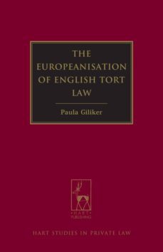 the europeanisation of english tort law-paula r. giliker-9781849463195