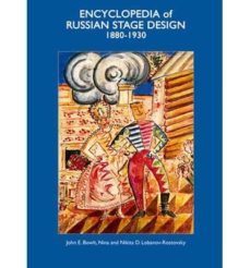 encyclopedia of russian stage design: 1880-1930-9781851497195