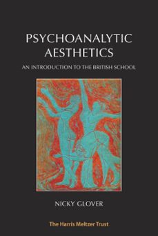 psychoanalytic aesthetics (ebook)-nicky glover-9781912567195