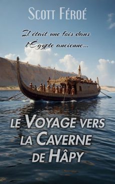 le voyage vers la caverne de hapy (ebook)-scott féroé-9781998636495