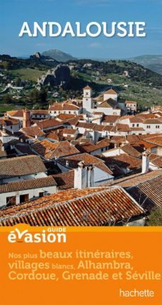 andalousie: seville, grenade, cordoue-9782012408395