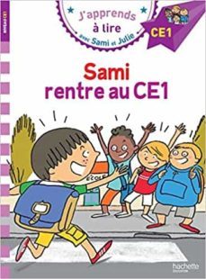 sami et julie ce1 sami rentre au ce1 (j apprends avec sami et julie) (french edition)-9782017013495