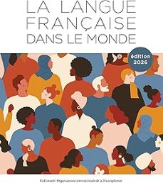 la langue française dans le monde: 2023-2026-9782073130495