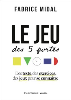 le jeu des 5 portes - manuel pour decouvrir qui je suis-fabrice midal-9782080456595