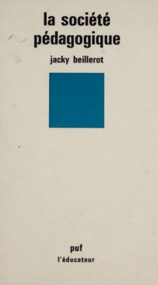 la societe pedagogique (ebook)-jacky beillerot-9782130660095