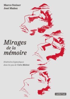 corto maltese: les mirages de la memoire-marco steiner-9782203149595