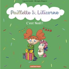 paillette et lilicorne (tome 8)  - c'est noel ! (ebook)-capucine lewalle-9782203218895