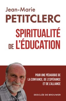 spiritualite de l'education (ebook)-jean marie petitclerc-9782220098395