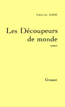 les decoupeurs de mondes (ebook)-pascal dibie-9782246264095