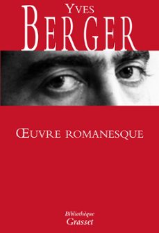 oeuvre romanesque (ebook)-yves berger-9782246729495