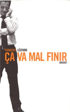 ça va mal finir (ebook)-françois léotard-9782246737995