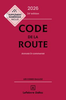 code de la route 2026 26ed - annoté et commenté (ebook)-laurent desessard-céline vivien-9782247246595