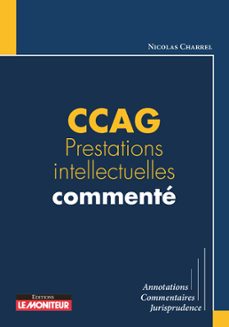 ccag prestations intellectuelles commente (ebook)-nicolas charrel-9782281136395