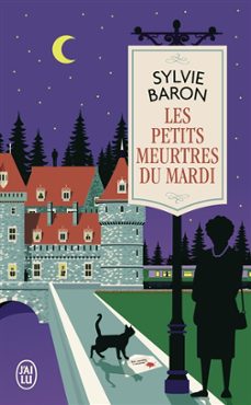 les petits meurtres du mardi-sylvie baron-9782290394595