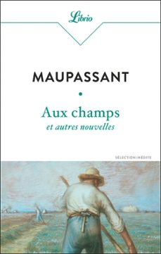 aux champs et autres nouvelles (ebook)-guy de maupassant-9782290405895