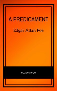 a predicament (ebook)-edgar allan poe-9782291007395