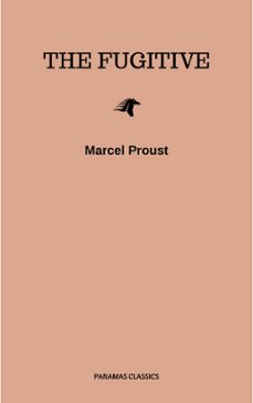 the sweet cheat gone (the fugitive) (ebook)-marcel proust-9782291040095