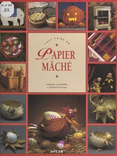 tout faire en papier mache (ebook)-frederique crestin billet-ghislaine descamps-9782307638995