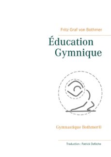 education gymnique-fritz graf von bothmer-9782322133895