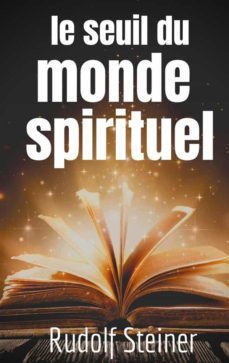 le seuil du monde spirituel (ebook)-rudolf steiner-9782322196395