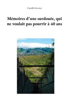 memoires d'une surdouee, qui ne voulait pas pourrir a 40 ans (ebook)-9782322621095
