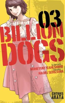 billion dogs - tome 3 (ebook)-muneyuki kaneshiro-naoki serizawa-9782369746195