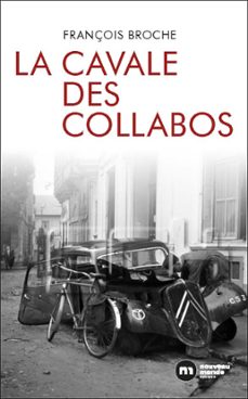la cavale des collabos (ebook)-françois broche-9782380944495