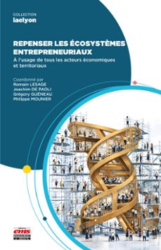 repenser les ecosystèmes entrepreneuriaux (ebook)-romain lesage-joachim de paoli-grégory guéneau-9782386302695