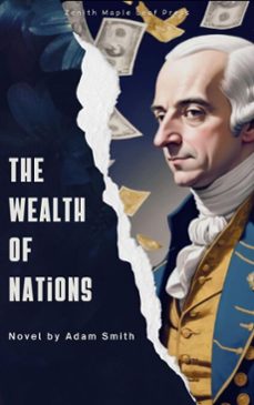 the wealth of nations (ebook)-adam smith-zenith maple leaf press-9782386919695
