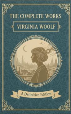the complete works  virginia woolf (ebook)-virginia woolf-9782387175595