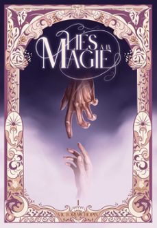 liés à la magie - une fantasy contemporaine où magie et romance se heurtent (ebook)-victoria chopin-9782488189095