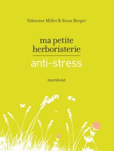 ma petite herboristerie antistress (ebook)-fabienne millet-sioux berger-9782501075695