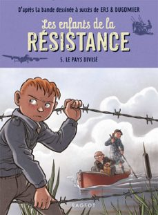 les enfants de la resistance - le pays divise (ebook)-cecile jugla-9782700264395
