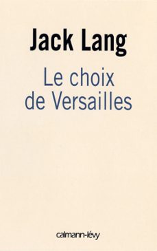 le choix de versailles (ebook)-jack lang-9782702148495