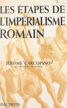 les etapes de l'imperialisme romain (ebook)-jerome carcopino-9782706262395
