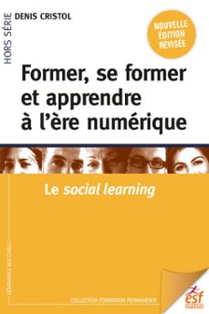 former, se former et apprendre a l'ère numerique (ebook)-denis cristol-9782710139195