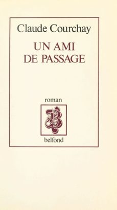 un ami de passage (ebook)-claude courchay-9782714488695