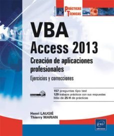 vba access 2013: creacion de aplicaciones profesionales: ejercici os y soluciones-9782746089495