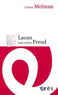 lacan tout contre freud (ebook)-charles melman-9782749254395