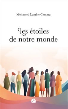 les etoiles de notre mondenouveau livre (ebook)-mohamed lamine camara-9782754775595