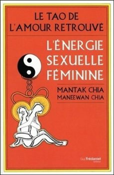 le tao de l'amour retrouve - l'energie sexuelle feminine (ebook)-maneewan chia-mantak chia-9782813228895
