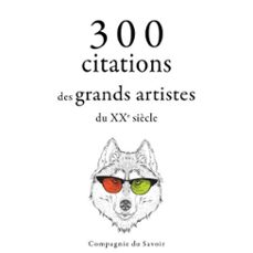 300 citations des grands artistes du xxe siècle (audiolibro)-groucho marx-george bernard shaw-bruce lee-9782821154995