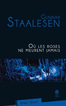 ou les roses ne meurent jamais (ebook)-gunnar staalesen-9782847208795