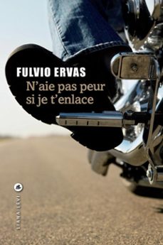 n'aie pas peur si je t'enlace (ebook)-fulvio ervas-9782867466595