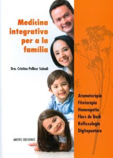 medicina integrativa per a la familia (cat)-cristina pellicer sabadi-9782875520395